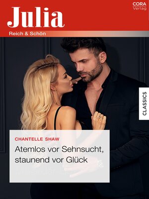cover image of Atemlos vor Sehnsucht, staunend vor Glück